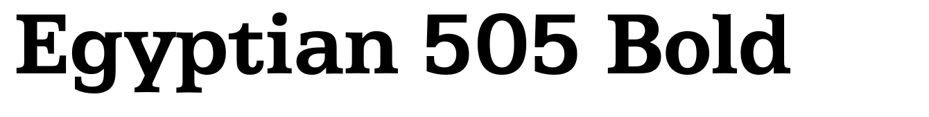 Egyptian 505 Bold
